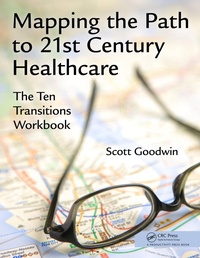Abbildung von: Mapping the Path to 21st Century Healthcare - Productivity Press