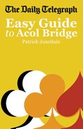 Cover: The Daily Telegraph Easy Guide to Acol Bridge - Batsford