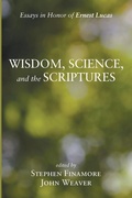 Cover: Wisdom, Science, and the Scriptures - Wipf & Stock Publishers