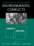 Cover: Making Sense of Intractable Environmental Conflicts - University of Pennsylvania Press, Inc.