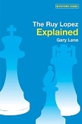 Cover: Ruy Lopez Explained - Batsford