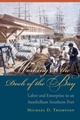 Cover: Working on the Dock of the Bay - University of South Carolina Press
