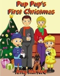 Cover: Pup Pup's First Christmas - Mojo Enterprises