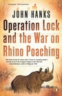Cover: Operation Lock and the War on Rhino Poaching - Penguin Books (South Africa)