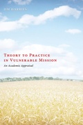 Cover: Theory to Practice in Vulnerable Mission - Wipf and Stock Publishers