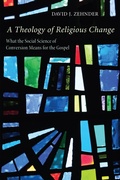 Cover: A Theology of Religious Change - Wipf and Stock Publishers