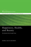 Cover: Happiness, Health, and Beauty - Wipf and Stock Publishers