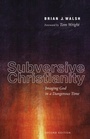 Cover: Subversive Christianity, Second Edition - Wipf and Stock Publishers