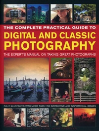 Abbildung von: Complete Practical Guide to Digital and Classic Photography - Southwater
