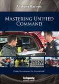 Cover: Mastering Unified Command - Fire Engineering Books
