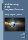 Cover: Adult Learning in the Language Classroom - Multilingual Matters