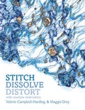 Cover: Stitch, Dissolve, Distort - Batsford