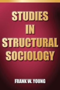 Enlarge image Cover: Studies In Structural Sociology - Chaucer Press (imprint of Altschuler, Richard & Associates, Inc)