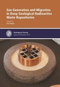 Cover: Gas Generation and Migration in Deep Geological Radioactive Waste Repositories - Geological Society