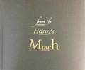 Cover: From the Horse's Mouth - Consilience Media