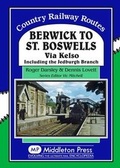 Cover: Berwick to St. Boswells - Middleton Press