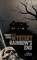 Cover: Tommy Gunn and the Mystery of Rainbow's End - Book Guild Publishing Ltd