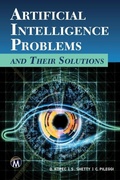 Cover: Artificial Intelligence Problems and Their Solutions - Mercury Learning and Information