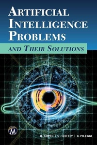 Enlarge image Cover: Artificial Intelligence Problems and Their Solutions - Mercury Learning and Information