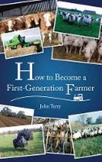 Enlarge image Cover: How to Become a First Generation Farmer - Old Pond Publishing Ltd