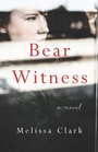 Cover: Bear Witness - SparkPress