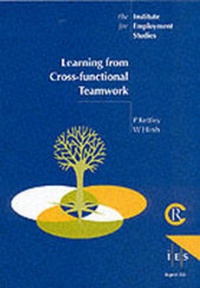 Enlarge image Cover: Learning from Cross-functional Teamwork - Institute for Employment Studies