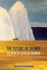 Abbildung von: The Future of Silence: Fiction by Korean Women - Zephyr Press