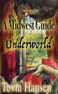 Cover: A Midwest Guide to the Underworld - Handersen Publishing