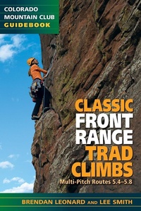 Enlarge image Cover: Classic Front Range Trad Climbs - Mountaineers Books