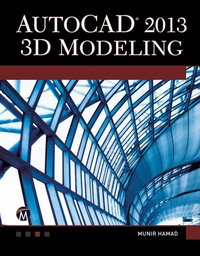 Abbildung von: AutoCAD 2013 3D Modeling - Mercury Learning and Information