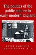 Cover: The Politics of the Public Sphere in Early Modern England - Manchester University Press
