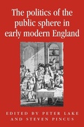 Cover: The Politics of the Public Sphere in Early Modern England - Manchester University Press