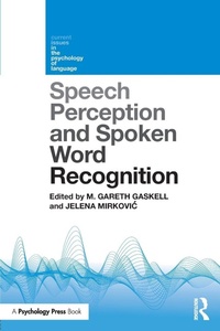 Abbildung von: Speech Perception and Spoken Word Recognition - Psychology Press Ltd