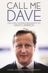 Enlarge image Cover: Call Me Dave - Biteback Publishing