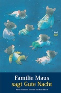 Cover: Familie Maus sagt Gute Nacht - NordS&uuml;d Verlag