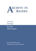Cover: Archive in Bayern Band 8 (2014) - Generaldirektion der Staatlichen Archive Bayerns