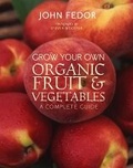 Cover: Grow Your Own Organic Fruit and Vegetables - Frances Lincoln