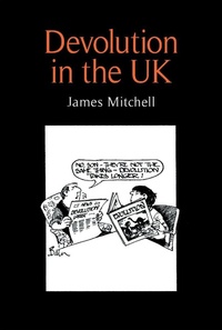 Enlarge image Cover: Devolution in the Uk - Manchester University Press
