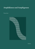 Cover: Amphikinese und Amphigenese - Reichert Verlag