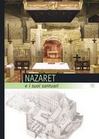 Abbildung von: Nazaret E I Suoi Santuari - Edizioni Terra Santa