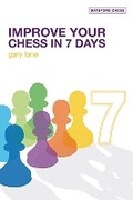 Cover: Improve Your Chess in 7 Days - Batsford