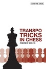 Cover: Transpo Tricks in Chess - Batsford