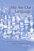 Cover: We Are Our Language - University of Arizona Press