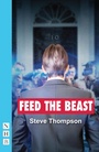 Cover: Feed the Beast - Nick Hern Books