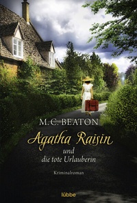 Abbildung von: Agatha Raisin und die tote Urlauberin - Lübbe