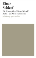 Cover: Die Schauspieler/M&uuml;tter/Wezel/ Berlin - ein Meer des Friedens - Suhrkamp