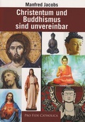 Cover: Christentum und Buddhismus sind unvereinbar - Schmid, Anton A.