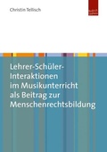 Cover: Lehrer-Sch&uuml;ler-Interaktionen im Musikunterricht als Beitrag zur Menschenrechtsbildung - Budrich UniPress