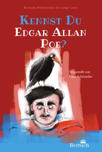 Abbildung von: Kennst du Edgar Allan Poe? - Bertuch Verlag