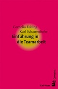 Cover: Einf&uuml;hrung in die Teamarbeit - Carl-Auer Verlag